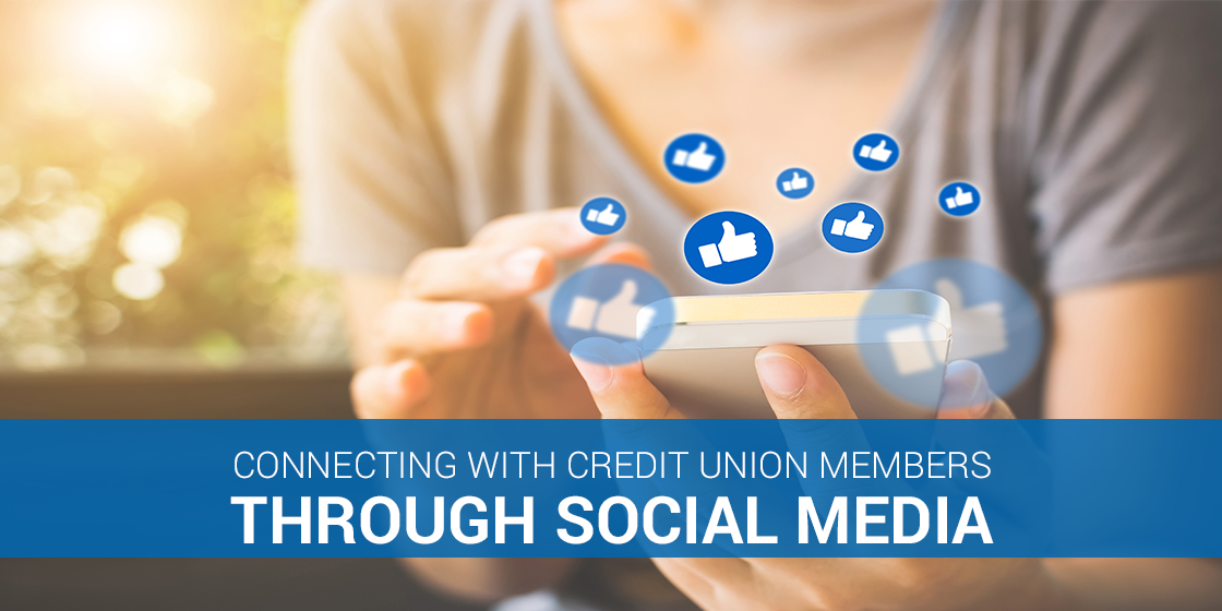 Connecting With Credit Union Members Through Social Media