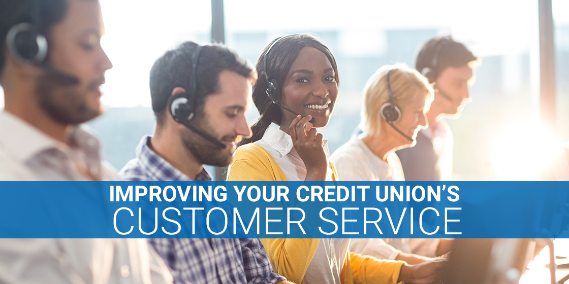 Improving Your Credit Union’s Customer Service While Maintaining Compliance